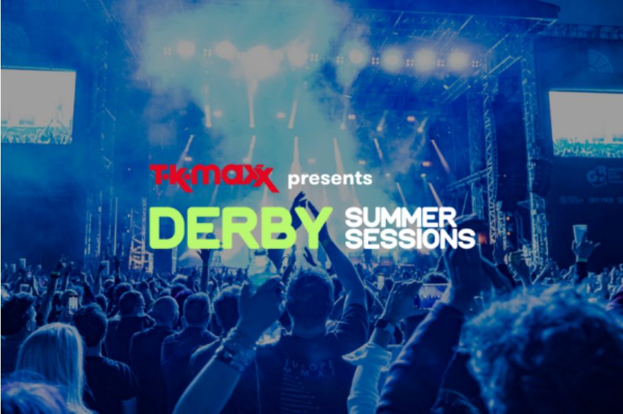 The words TK Maxx present Derby Summer Sessions across a dark image of a crowd looking towards a lit-up stage